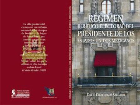 “Régimen Jurídico-Electoral del Presidente de los Estados Unidos Mexicanos”