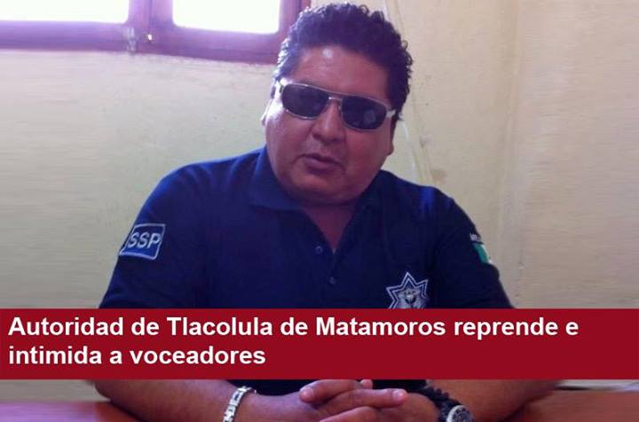 Autoridad de Tlacolula de Matamoros reprende e intimida a voceadores