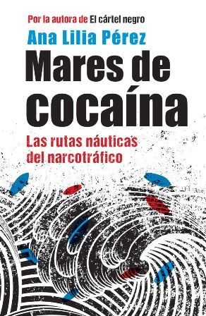 Ana Lilia Pérez revelará en la FUL 2015 las rutas náuticas de los cárteles mexicanos para comercializar drogas