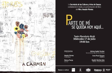Presentará artista plástico Amador Montes el libro “Parte de mí se queda hoy aquí…”