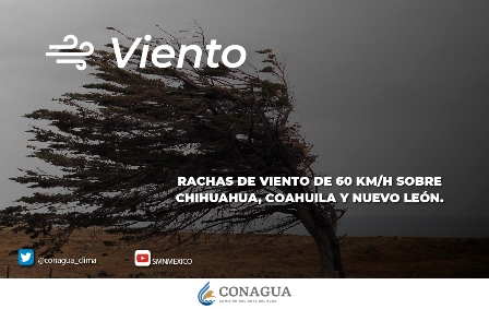 Pronostican chubascos y rachas de viento de 60 km/h en Coahuila, Chihuahua y Nuevo León