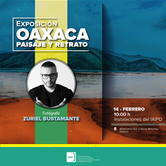 Expone Zuriel Bustamante “OAXACA. Paisaje y Retrato”