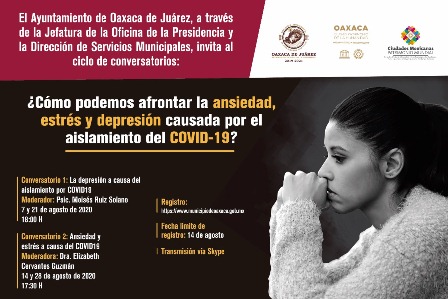 Invita Ayuntamiento de Oaxaca a conversatorio sobre depresión y ansiedad a causa del Covid-19
