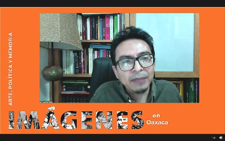 Presentó investigador de la UABJO el libro “Imágenes en Oaxaca. Arte, política y memoria”