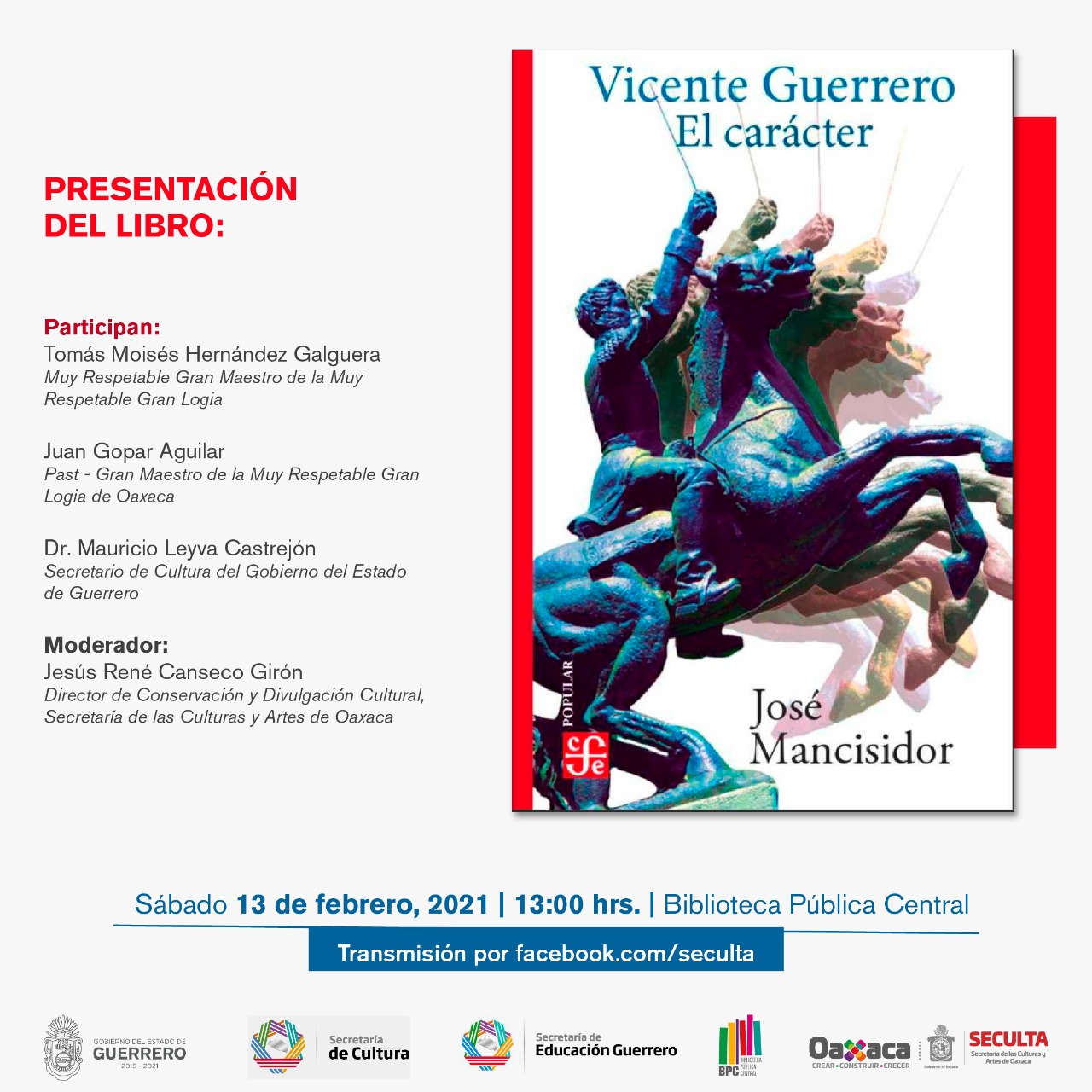 Presentan el libro “Vicente Guerrero: El carácter” del autor José Mancisidor