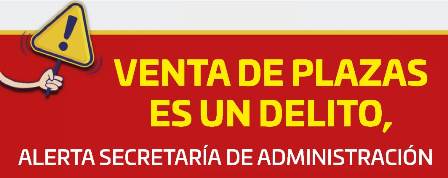 Mantiene Administración alerta sobre delito de venta de plazas, pide que afectados denuncien