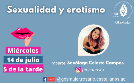 Invita GESMujer a la charla virtual “Sexualidad y erotismo” que imparte Celeste Campos