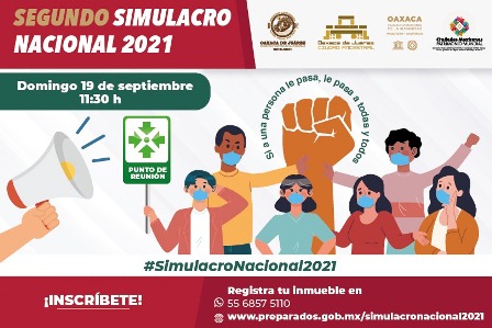 El próximo 19 de septiembre, Oaxaca de Juárez participará en el Segundo Simulacro Nacional 2021