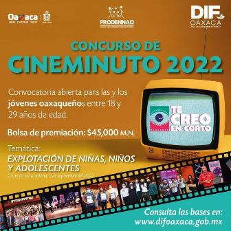 Convocan DIF Oaxaca y Prodennao al cuarto Certamen del Cineminuto “Te Creo en Corto”