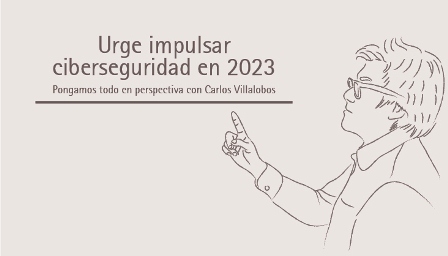 Urge impulsar ciberseguridad en 2023