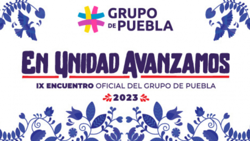 Declaración IX encuentro Grupo de Puebla: En Unidad