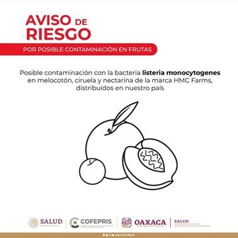 Exhorta Servicios de Salud de Oaxaca a evitar la compra de frutas de la marca HMC Farms por bacteria