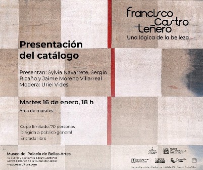 Presentará Museo del Palacio de Bellas Artes catálogo de la exposición Francisco Castro Leñero. Una lógica de la belleza