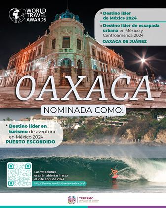 Ciudad de Oaxaca y Puerto Escondido, destinos nominados en los World Travel Awards 2024