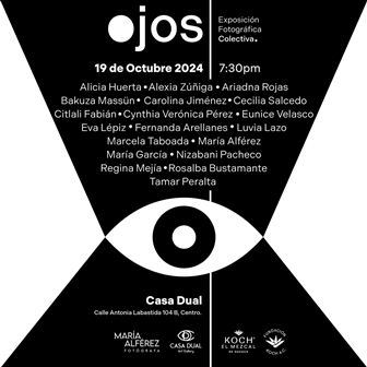 Inaugura la Galería Casa Dual exposición fotográfica colectiva “Ojos”