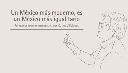 Un México más moderno, es un México más igualitario