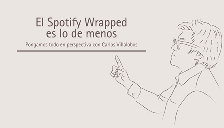 El Spotify Wrapped es lo de menos