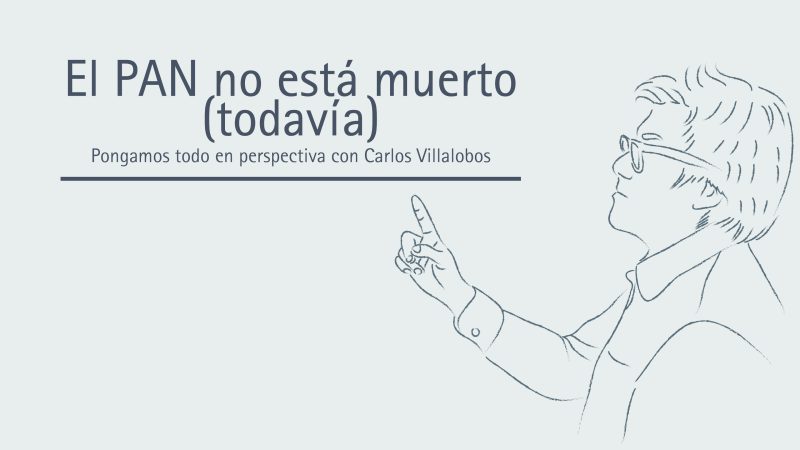 El PAN no está muerto (todavía)