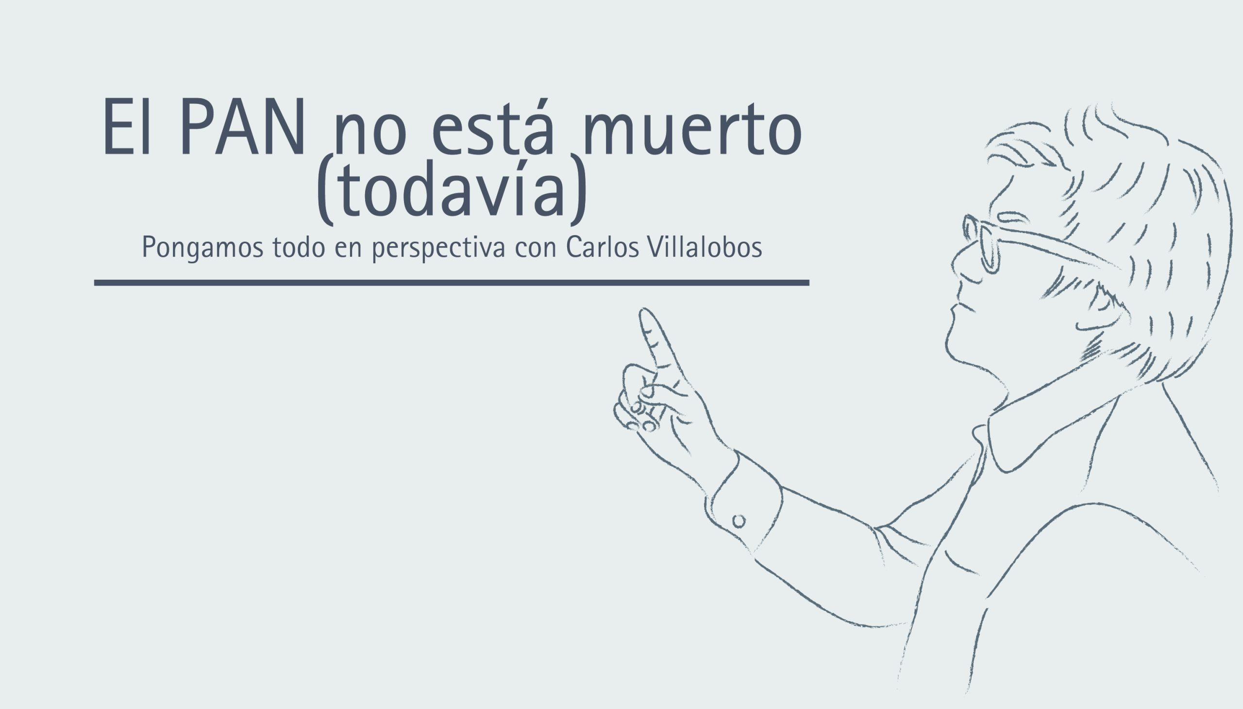 El PAN no está muerto (todavía)