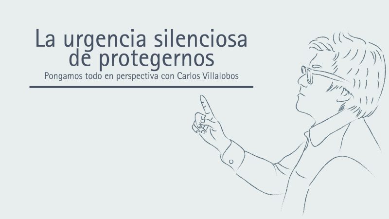 La urgencia silenciosa de protegernos