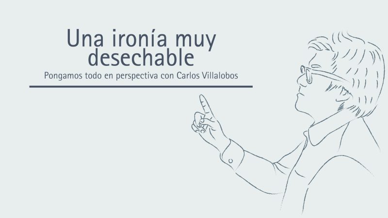 Una ironía muy desechable