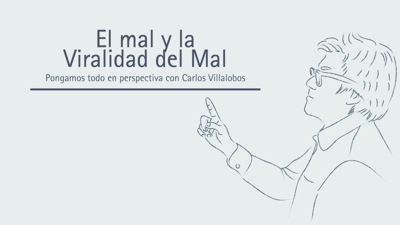 El mal y la Viralidad del Mal