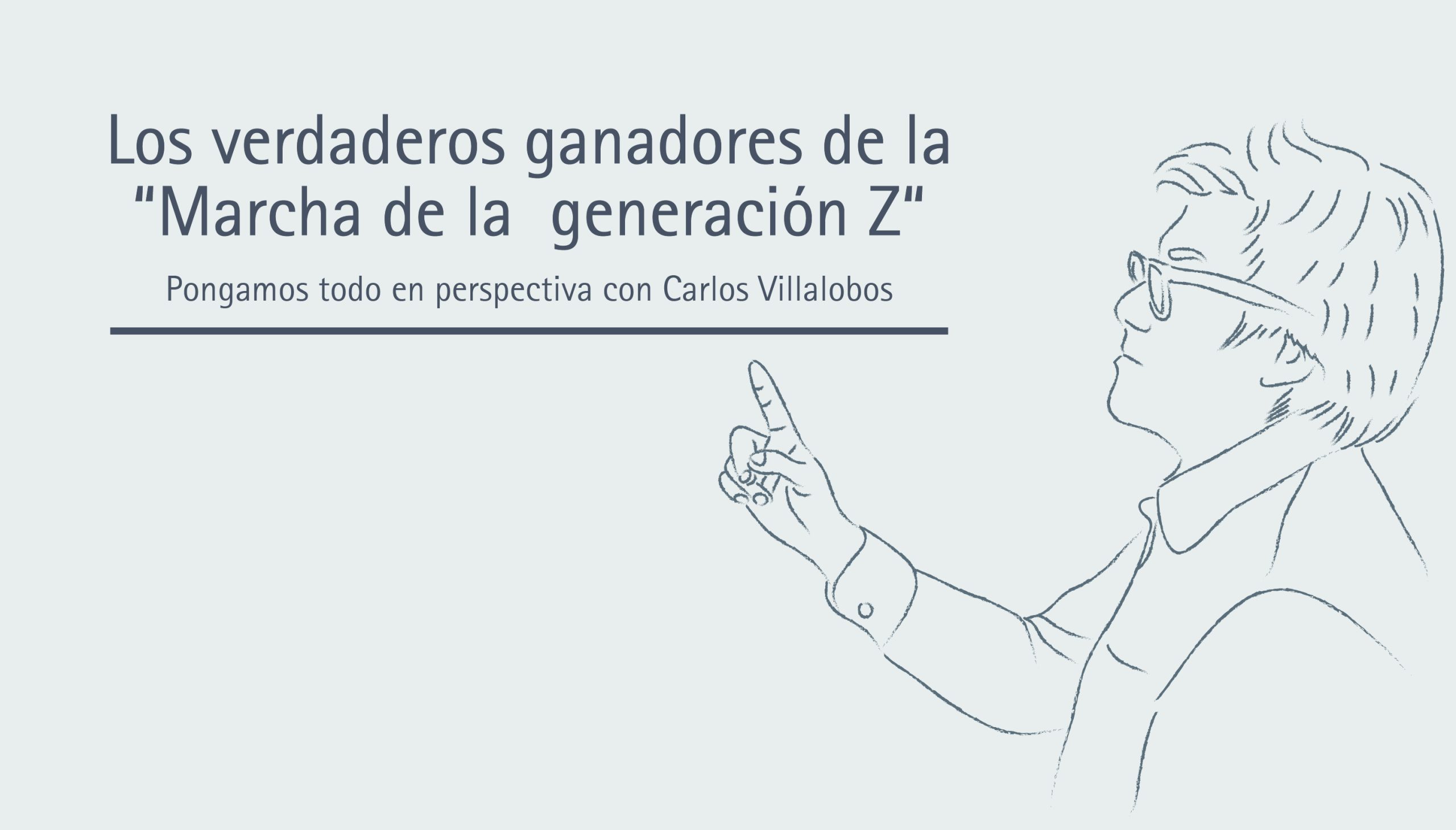 Los verdaderos ganadores de la “Marcha de la  generación Z“