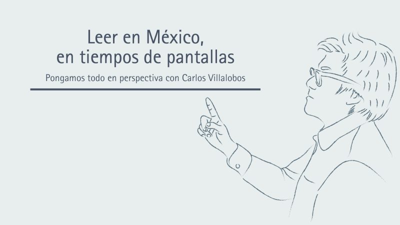 Leer en México, en tiempos de pantallas