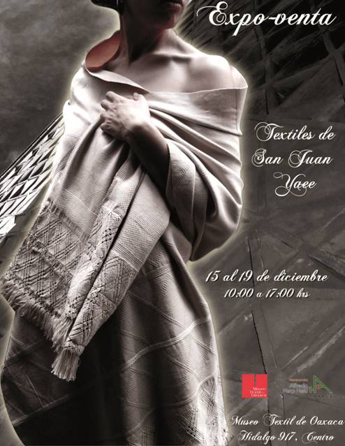 Presentan Expoventa tejedoras de San Juan Yaee en el Museo Textil