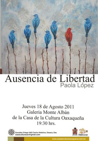Exposición “Ausencia de Libertad” de Paola López, en la Casa de la Cultura
