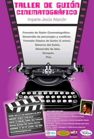 Imparte Jesús Alarcón Taller de guión cinematográfico