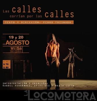 “Las calles corrían por las calles” presenta La Locomotora