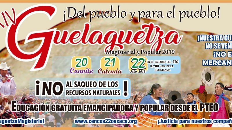 El 22 de julio Sección 22 presenta la Guelaguetza Popular