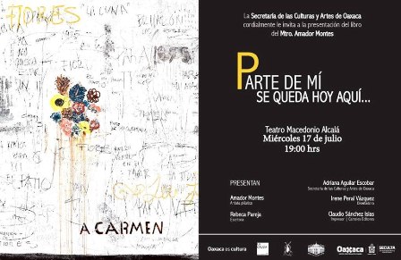 Presentará artista plástico Amador Montes el libro “Parte de mí se queda hoy aquí…”