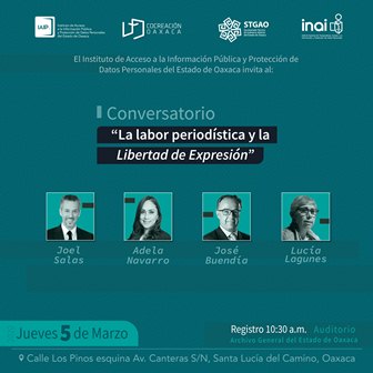 Realizarán IAIPO e INAI Conversatorio “La labor periodística y la libertad de expresión”