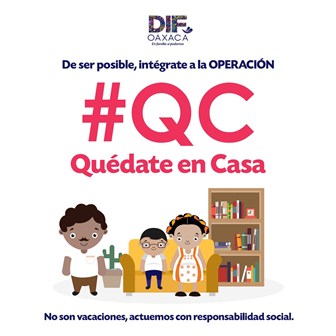 Operación #QC “Quédate en Casa”, evitará propagación y riesgo de contagio: Morán de Murat