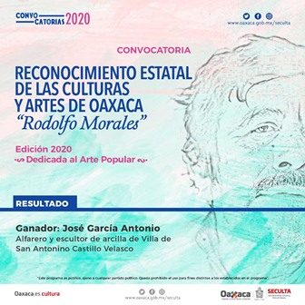 Gana José García Antonio Reconocimiento Estatal de las Culturas y Artes “Rodolfo Morales”