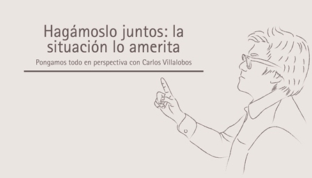 Hagámoslo juntos: la situación lo amerita