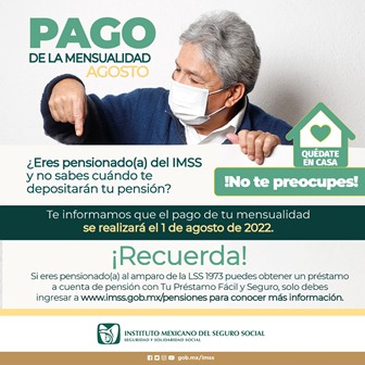 A partir del 1 de agosto, más de cuatro millones de pensionados recibirán pago de prestación económica