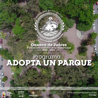 Arranca el programa “Adopta un Parque” en Oaxaca de Juárez