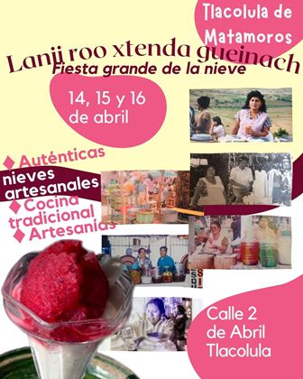 Invitan neveros tradicionales a la “Fiesta grande la nieve” en Tlacolula, Oaxaca