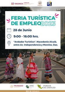 Realizarán Feria del Empleo Turística Oaxaca 2023; ofertan 400 empleos por fiestas de la Guelaguetza