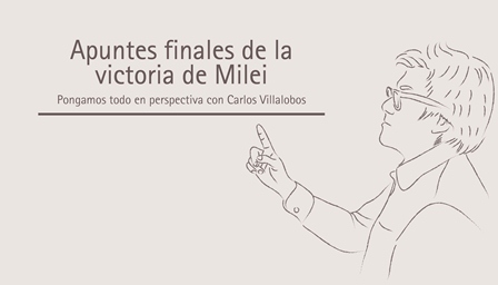 Apuntes finales de la victoria de Milei