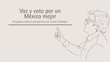 Voz y voto por un México mejor
