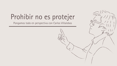 Prohibir no es proteger