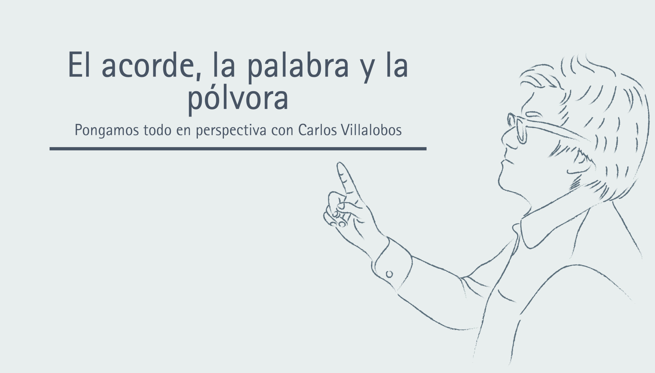 El acorde, la palabra y la pólvora