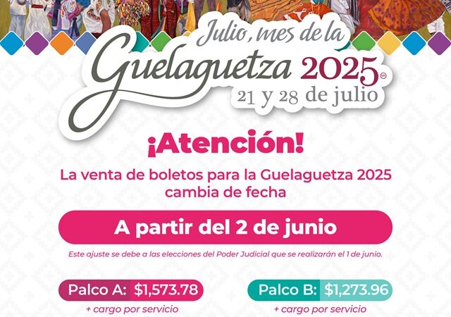 Julio, mes de la Guelaguetza 2025
