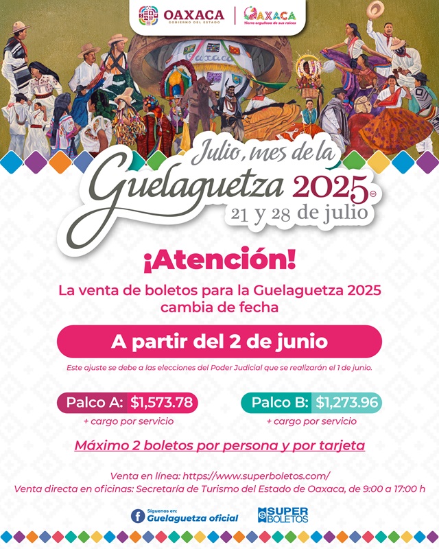 Reprograma Sectur-Oaxaca para el 2 de junio venta regular de boletos para la Guelaguetza 2025