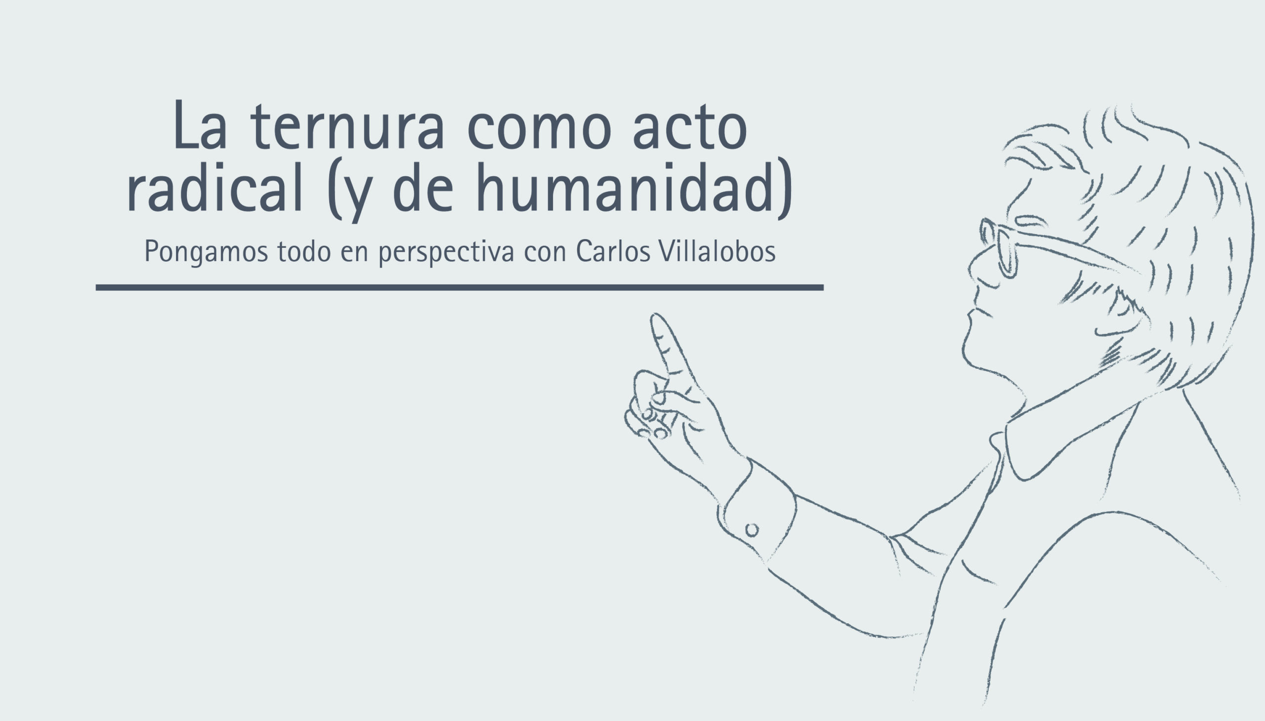 La ternura como acto radical (y de humanidad)