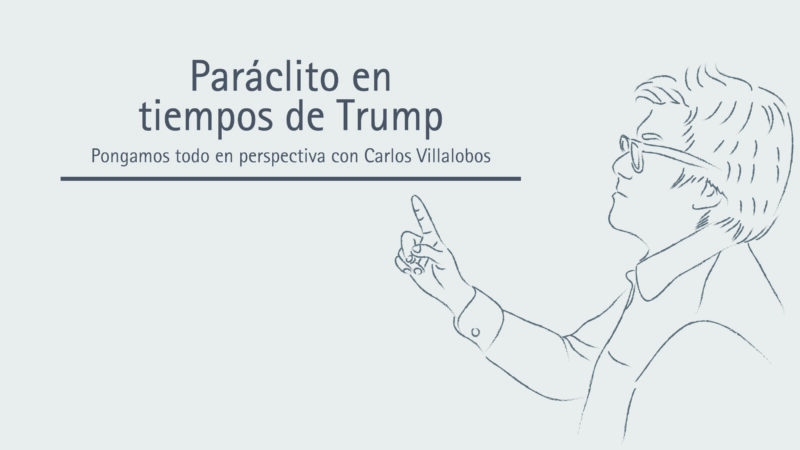 Paráclito en tiempos de Trump